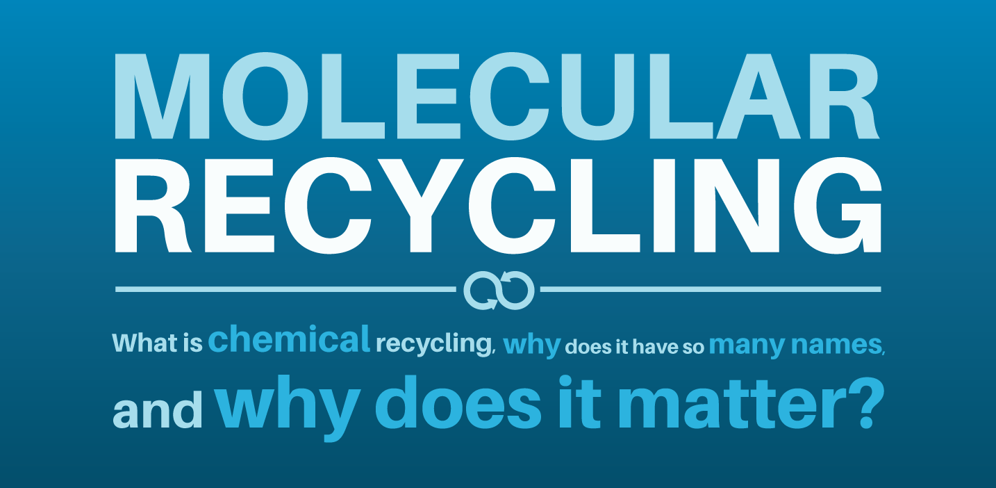 Closed Loop Partners Defines and Differentiates Molecular Recycling Terminology